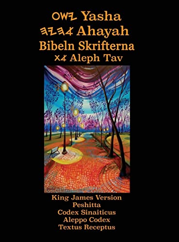 Yasha Ahayah Bibeln Skrifterna Aleph Tav (Swedish Edition YASAT Study Bible)