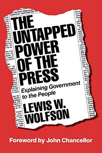 The Untapped Power of the Press: Explaining Government to the People