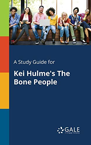 A Study Guide for Kei Hulme's The Bone People