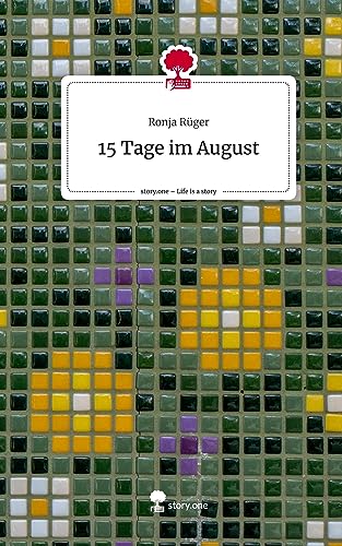 15 Tage im August. Life is a Story - story.one