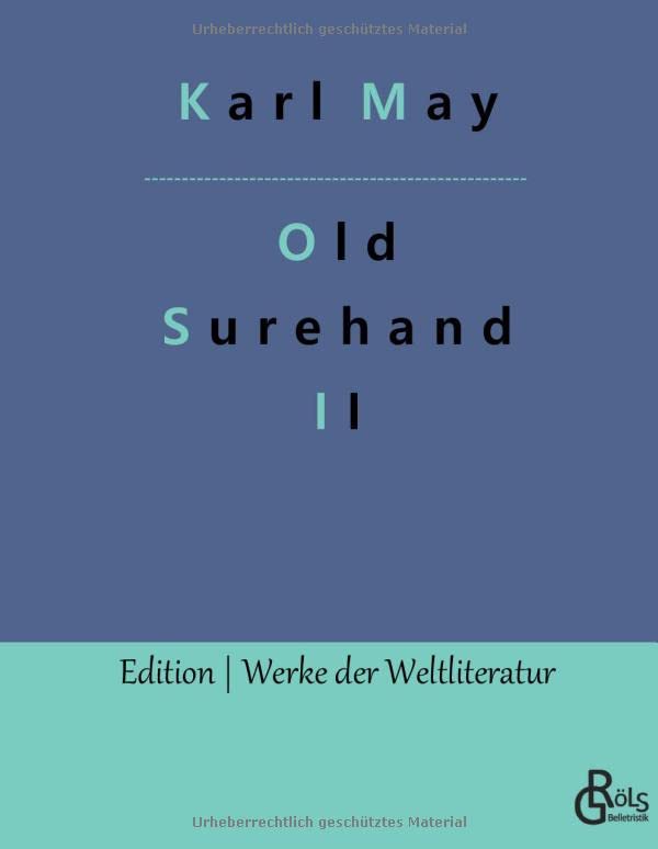 Old Surehand: Band 2 (Edition Werke der Weltliteratur - Hardcover)