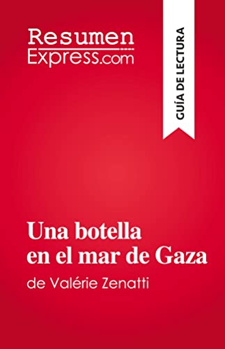 Una botella en el mar de Gaza: de Valérie Zenatti