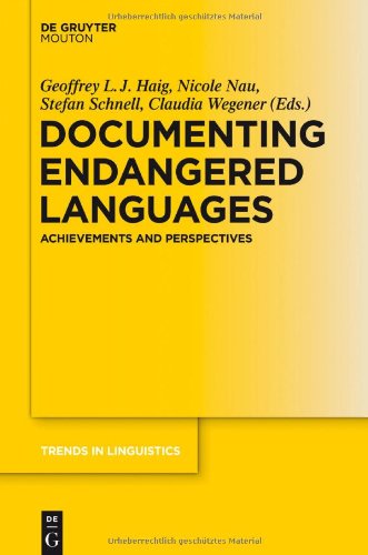 Documenting Endangered Languages: Achievements and Perspectives (Trends in Linguistics) (Trends in Linguistics. Studies and Monographs [Tilsm])