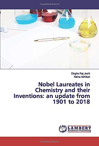 Nobel Laureates in Chemistry and their Inventions: an update from 1901 to 2018