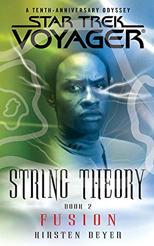Star Trek: Voyager: String Theory #2: Fusion
