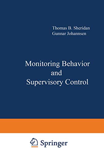 Monitoring Behavior and Supervisory Control (Nato Conference Series, 1, Band 1)