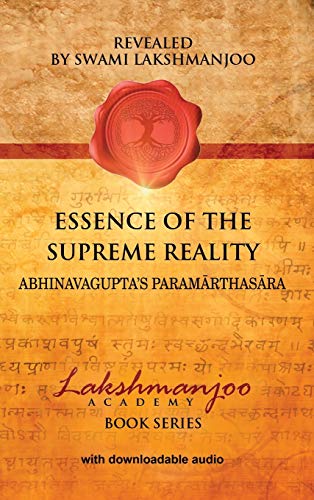 Swami Lakshmanjoo Essence Of The Supreme Reality, Abhinavagupta's Parama¿rthasa¿ra