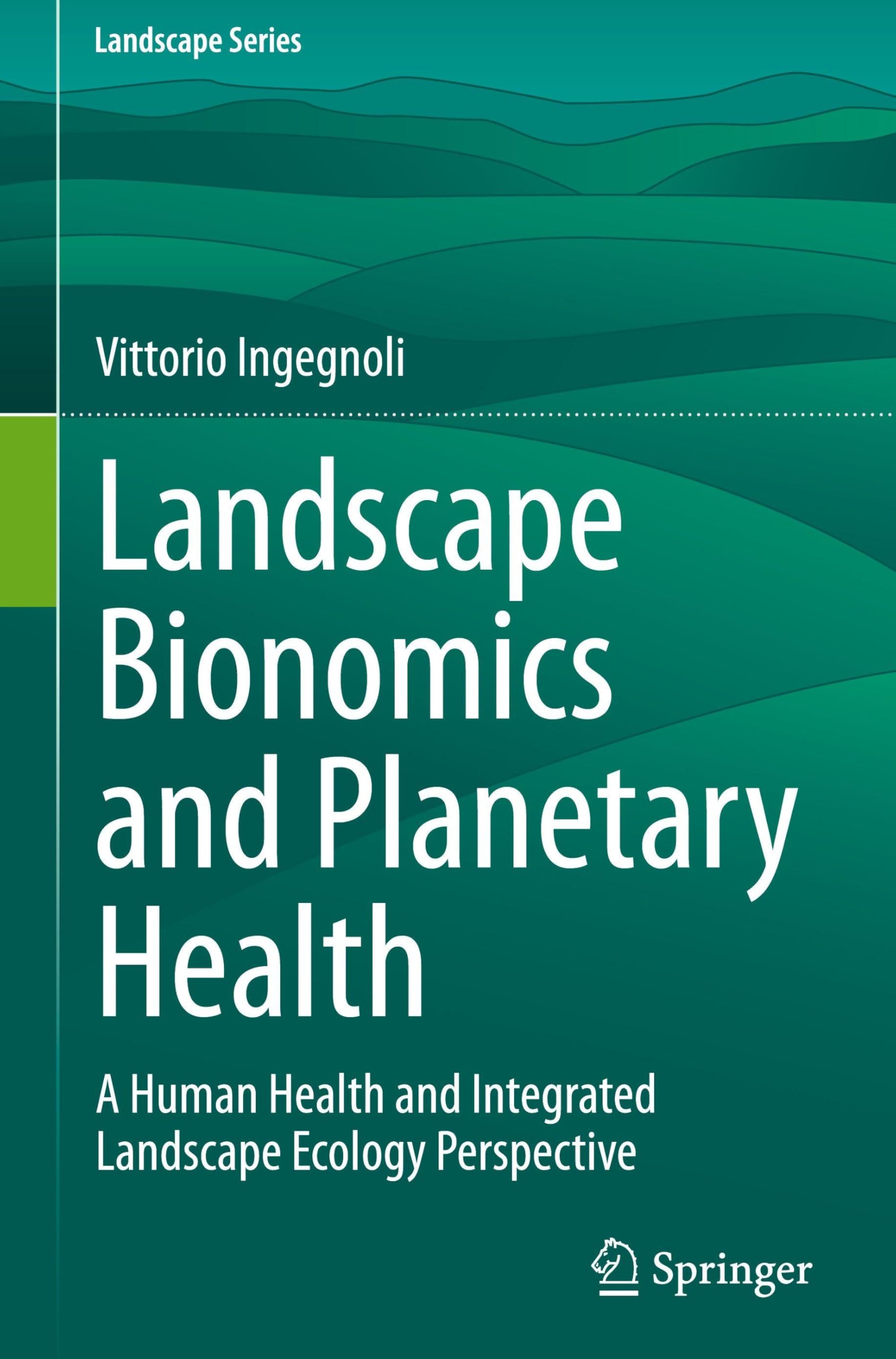 Landscape Bionomics and Planetary Health