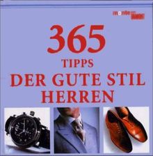 365 Tipps Der Gute Stil, Herren