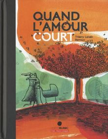 Quand l'amour court...