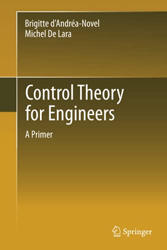 Control Theory for Engineers: A Primer (Environmental Science and Engineering / Environmental Engine)