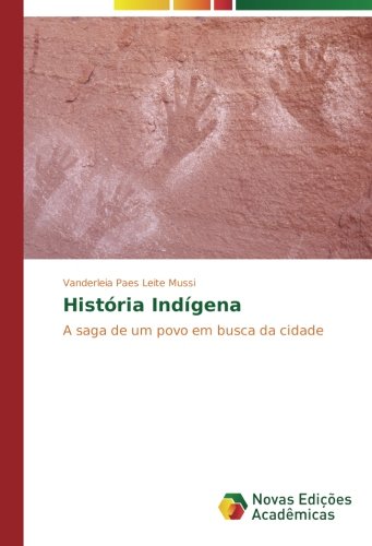 História Indígena: A saga de um povo em busca da cidade