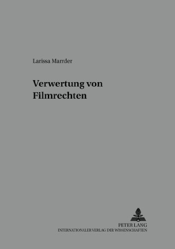 Verwertung von Filmrechten in der Insolvenz (Schriftenreihe zum Urheber- und Kunstrecht)