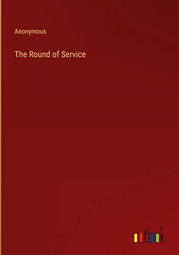 The Round of Service
