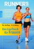 Runner's World: Das Laufbuch für Frauen: Der Personaltrainer für natürliches Laufen. Schritt für Schritt fit und schlank. Mit Einstiegsprogramm