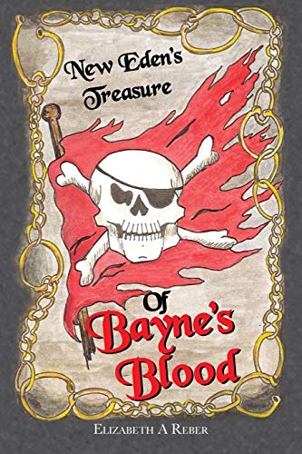 Of Bayne's Blood: New Eden's Treasure