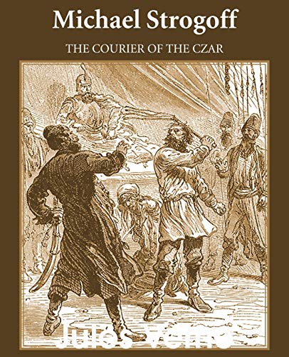 Michael Strogoff: The Courier of the Czar