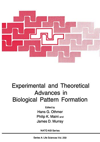 Experimental and Theoretical Advances in Biological Pattern Formation (NATO Science Series A:, 259, Band 259)