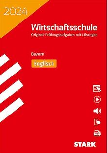 STARK Original-Prüfungen Wirtschaftsschule 2024 - Englisch - Bayern