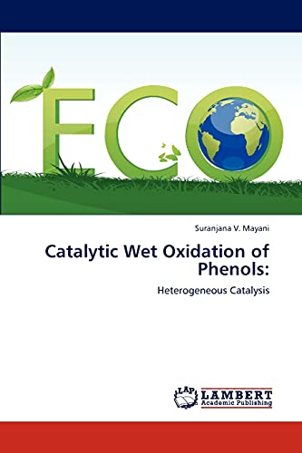 Catalytic Wet Oxidation of Phenols:: Heterogeneous Catalysis