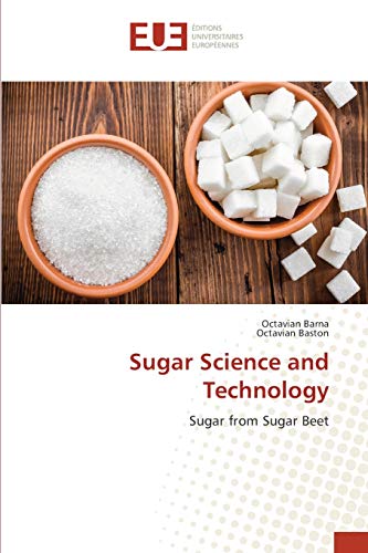 Sugar Science and Technology: Sugar from Sugar Beet
