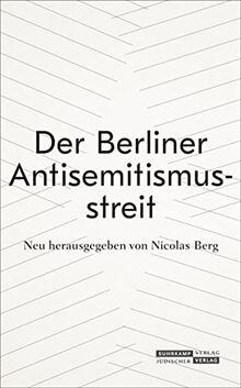 Der Berliner Antisemitismusstreit