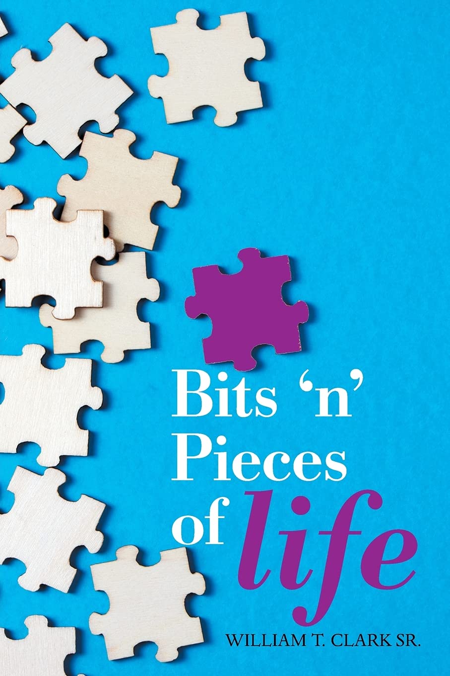 Bits ?n? Pieces of Life