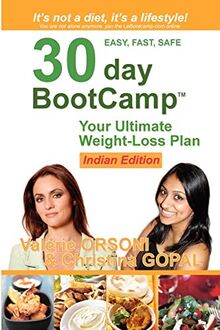 30 Day Bootcamp - Indian Edition: Your Ultimate Weight Loss Plan: Indian Edition