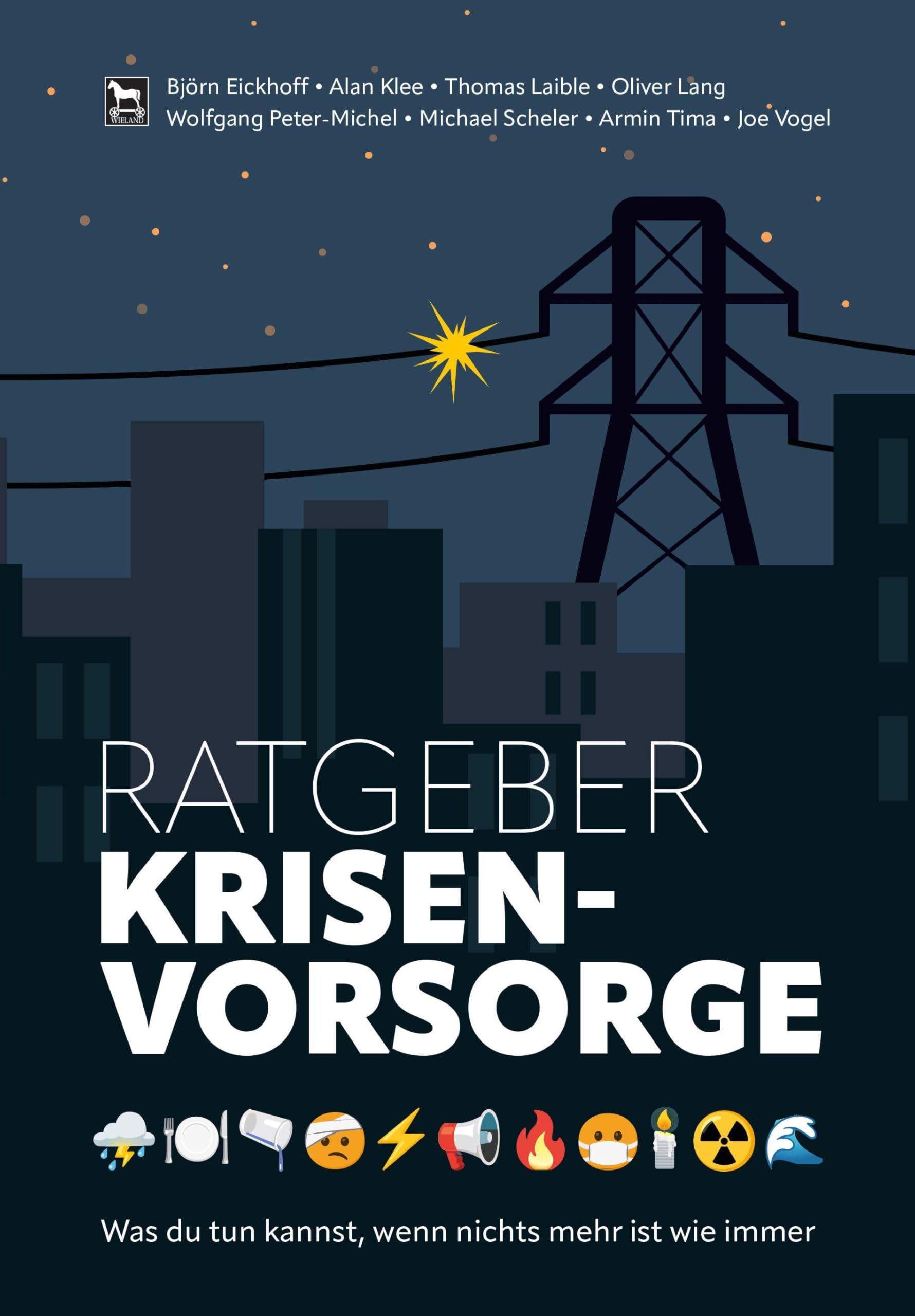 Ratgeber Krisenvorsorge: Was du tun kannst, wenn nichts mehr ist wie immer