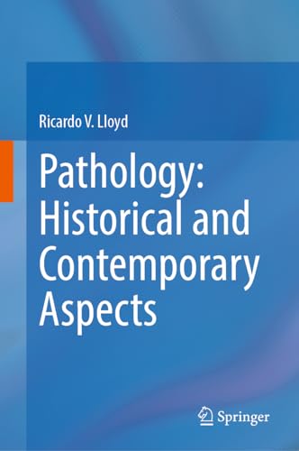 Pathology: Historical and Contemporary Aspects