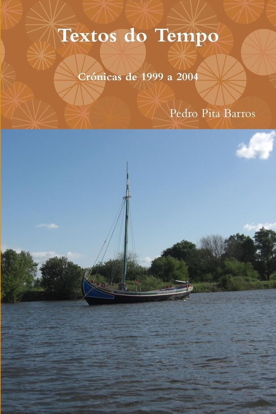 Textos do Tempo - crónicas de 1999 a 2004