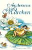 Andersens Märchen: Mit Illustrationen von Ruth Koser-Michaëls