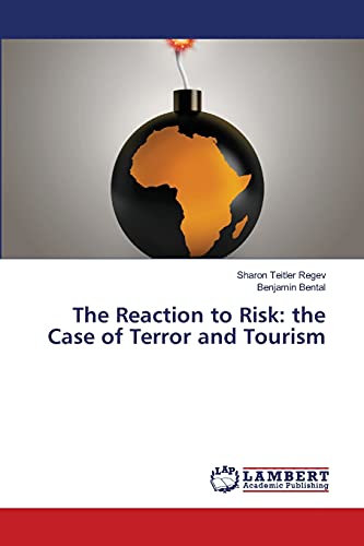 The Reaction to Risk: the Case of Terror and Tourism