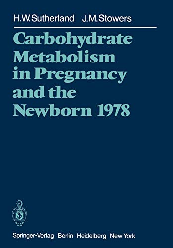 Carbohydrate Metabolism in Pregnancy and the Newborn 1978