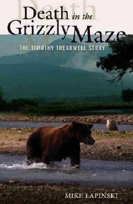 Death in the Grizzly Maze: The Timothy Treadwell Story
