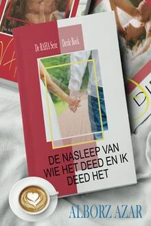 DE NASLEEP VAN WIE HET DEED EN IK DEED HET (de Raha Serie, Band 3)