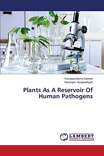 Plants As A Reservoir Of Human Pathogens