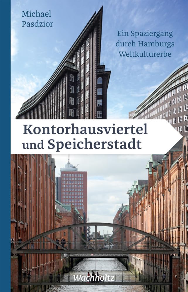 Kontorhausviertel und Speicherstadt: Ein Spaziergang durch Hamburgs Weltkulturerbe