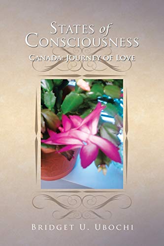 States of Consciousness: Canada: Journey of Love