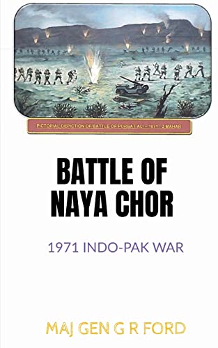 BATTLE OF NAYA CHOR: 1971 INDO-PAK WAR