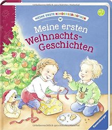 Meine ersten Weihnachts-Geschichten (Meine erste Kinderbibliothek)