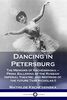 Dancing in Petersburg: The Memoirs of Kschessinska - Prima Ballerina of the Russian Imperial Theatre, and Mistress of the future Tsar Nicholas II