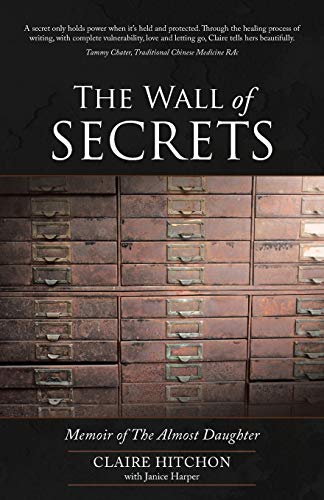 The Wall of Secrets: Memoir of The Almost Daughter
