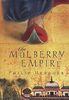 The Mulberry Empire