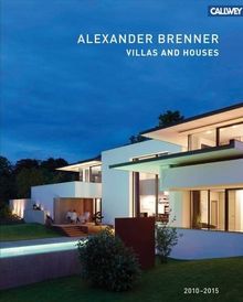 Alexander Brenner Villas and Houses 2010 - 2015