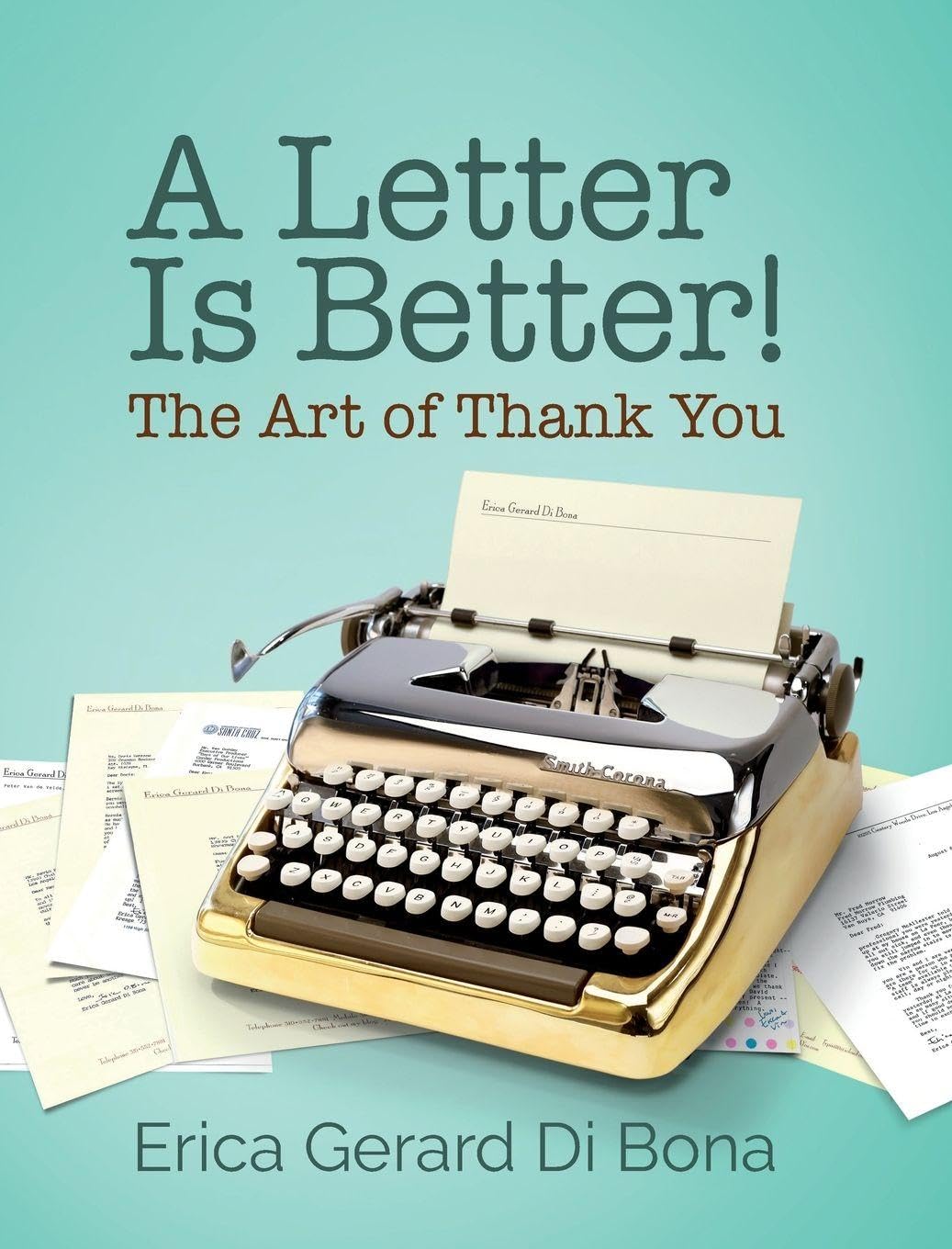 A Letter Is Better!: The Art of Thank You