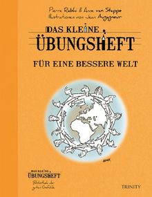 Das kleine Übungsheft - Für eine bessere Welt