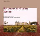 Bordeaux und seine Weine . Klassische Weinregionen