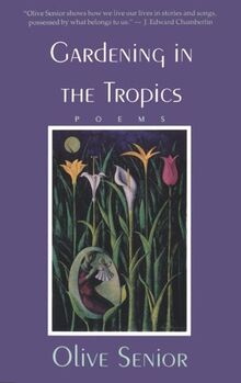 Gardening in the Tropics: Poems