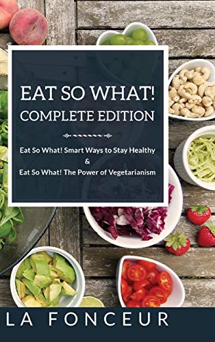 Eat So What! Complete Edition: Book 1 and 2